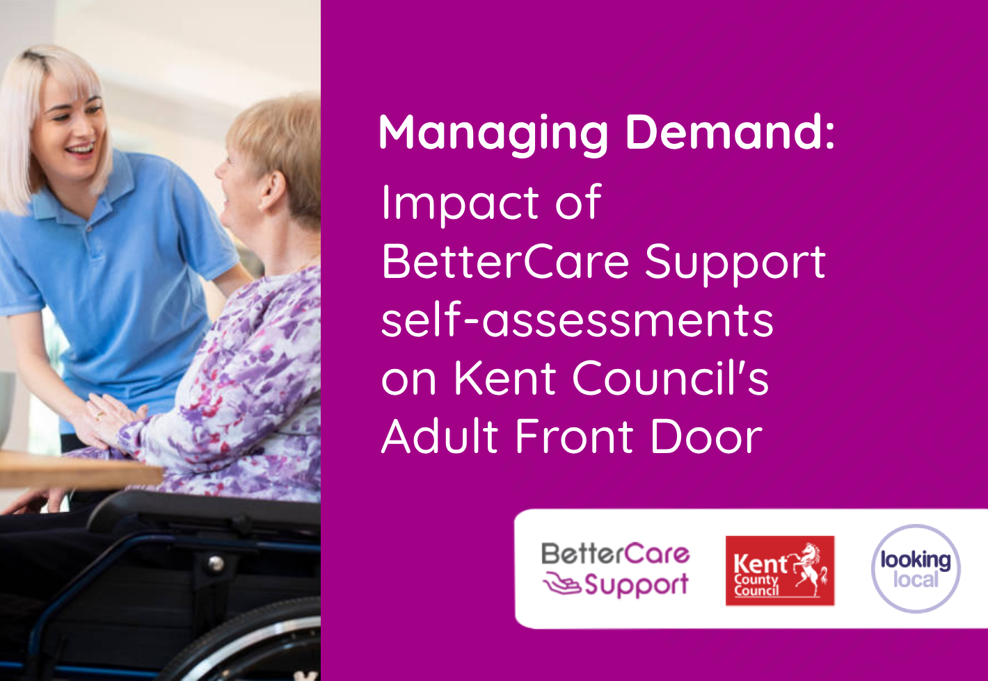 Managing Demand: Kent Council and BetterCare Support self-assessments