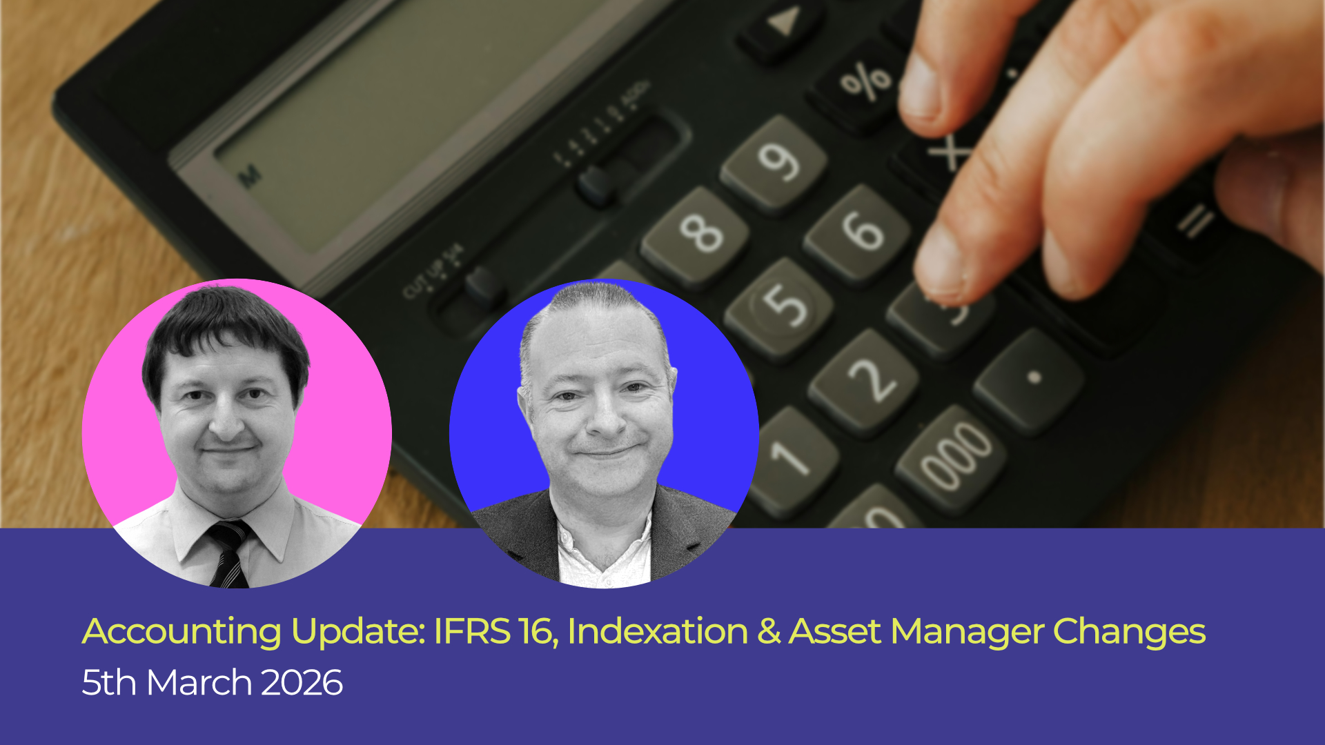 Accounting Update: IFRS 16, Indexation & Asset Manager Changes
